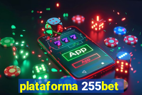 plataforma 255bet